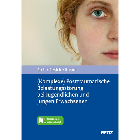 (Komplexe) Posttraumatische Belastungsstörung bei Jugendlichen und jungen Erwachsenen