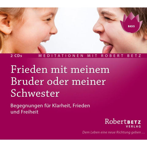 Frieden mit meinem Bruder oder meiner Schwester