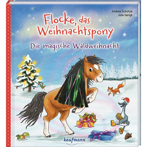 Flocke, das Weihnachtspony - Die magische Waldweihnacht