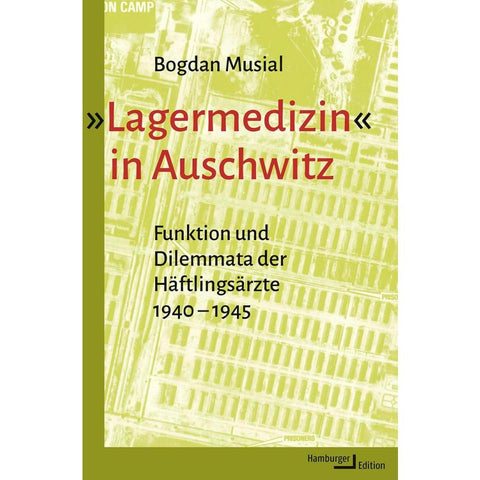 'Lagermedizin' in Auschwitz