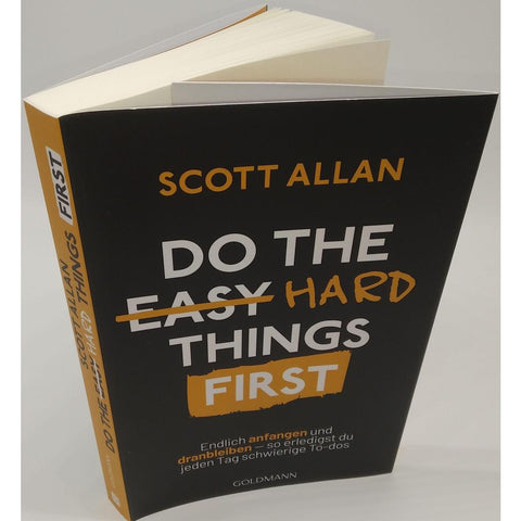 Do The Hard Things First