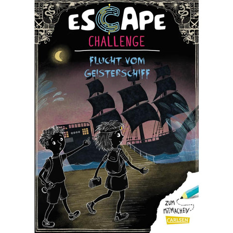 Escape-Buch für Grundschulkinder: Escape Challenge: Flucht vom Geisterschiff