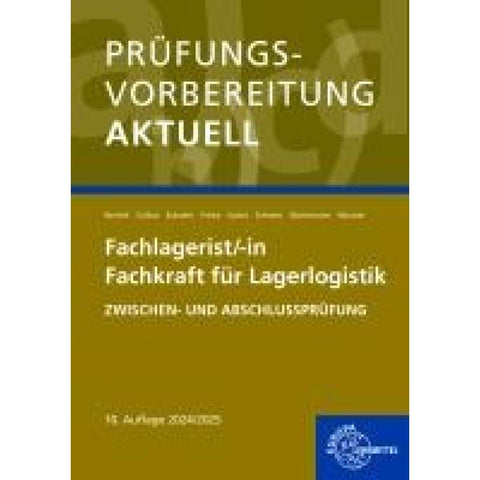 Prüfungsvorbereitung aktuell - Fachlagerist/-in Fachkraft für Lagerlogistik