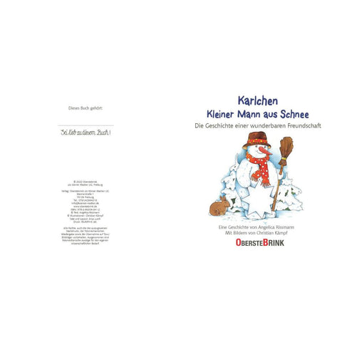 Karlchen. Kleiner Mann aus Schnee. Die Geschichte einer wunderbaren Freundschaft