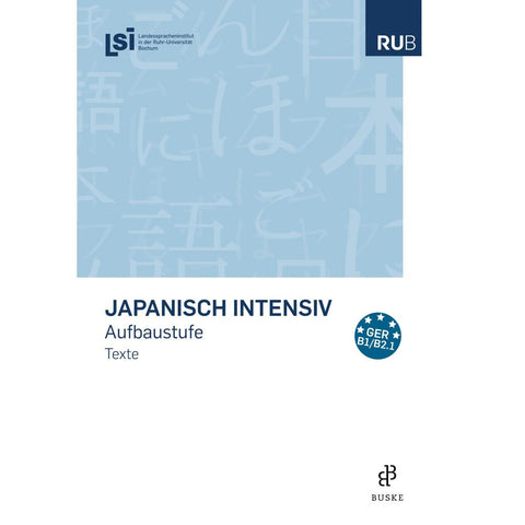 Japanisch intensiv. Aufbaustufe