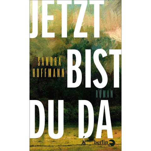 Jetzt bist du da
