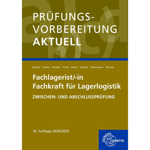 Prüfungsvorbereitung aktuell - Fachlagerist/-in Fachkraft für Lagerlogistik