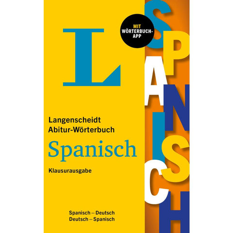 Langenscheidt Abitur-Wörterbuch Spanisch Klausurausgabe