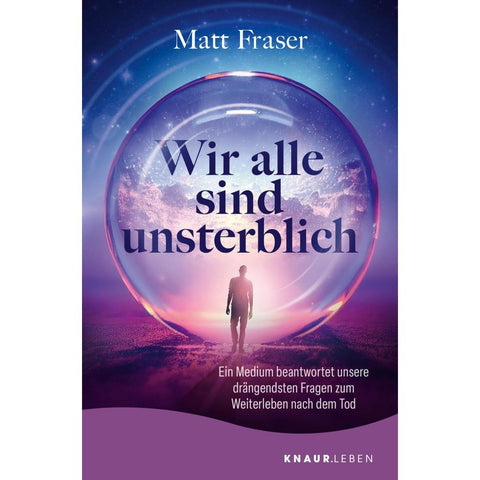 Wir alle sind unsterblich