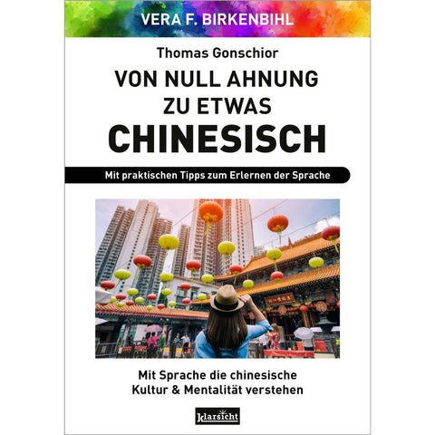 Von Null Ahnung zu etwas Chinesisch