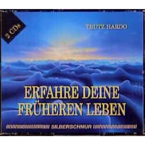 Erfahre Deine früheren Leben. 2 CDs