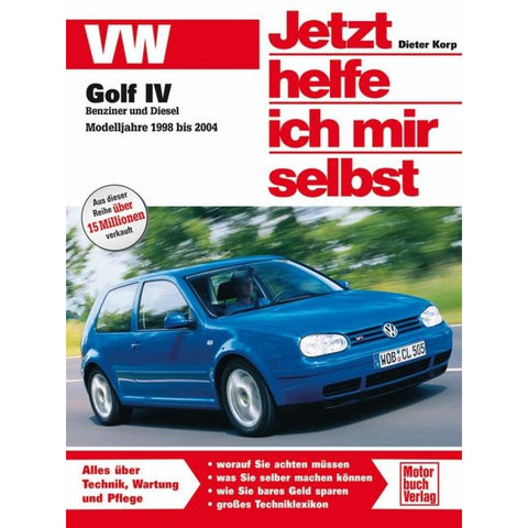 VW Golf IV Benziner und Diesel. Modelljahre 1998 bis 2004