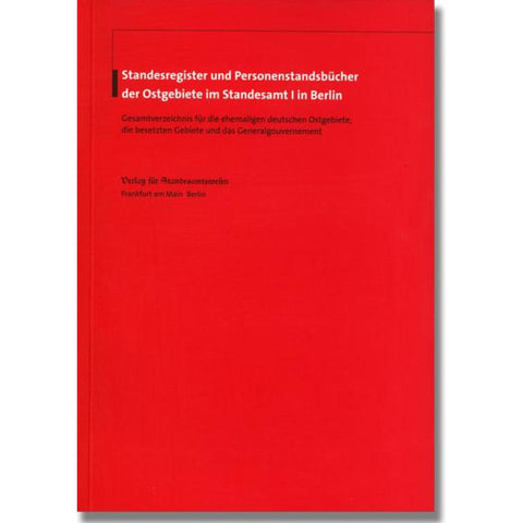 Standesregister und Personenstandsbücher der Ostgebiete im Standesamt I in Berlin