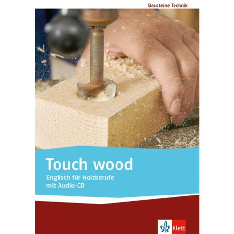 Touch wood. Englisch für Holzberufe