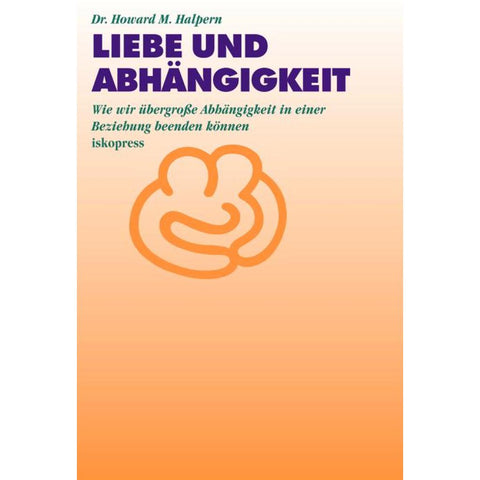 Liebe und Abhängigkeit