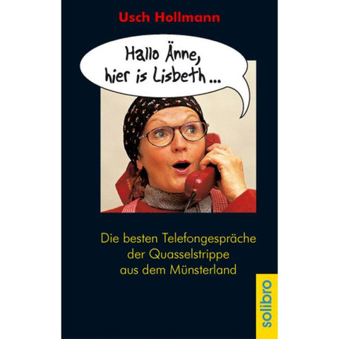 Hallo Änne, hier is Lisbeth...