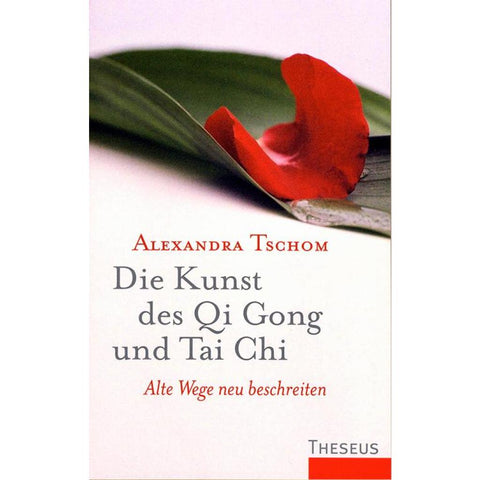 Die Kunst des Qi Gong und Tai Chi