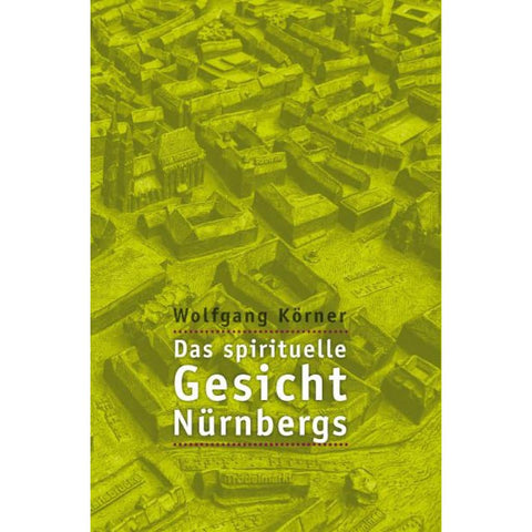 Das spirituelle Gesicht Nürnbergs