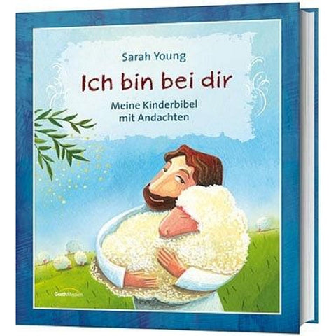 Ich bin bei dir - Kinderbibel