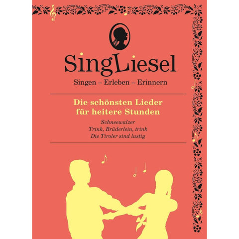 Singliesel - Die schönsten Lieder für heitere Stunden