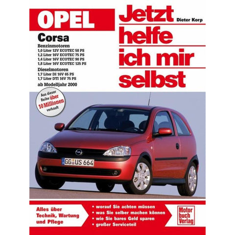 Opel Corsa ab Modelljahr 2000. Jetzt helfe ich mir selbst