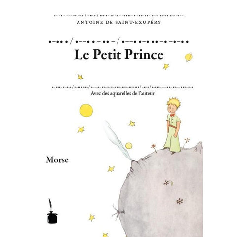 Der Kleine Prinz. Le Petit Prince. Transkription des französischen Originals ins Morse-Alphabet