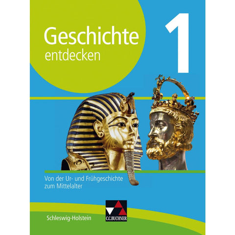 Geschichte entdecken 1 Lehrbuch Schleswig-Holstein