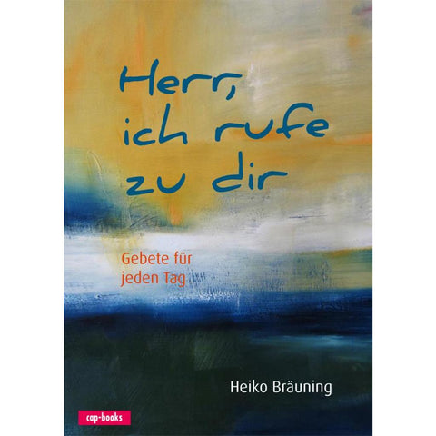 Herr, ich rufe zu dir