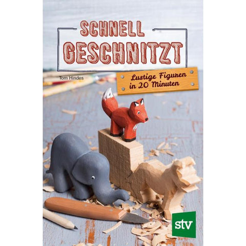 Schnell geschnitzt