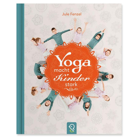 Yoga macht Kinder stark