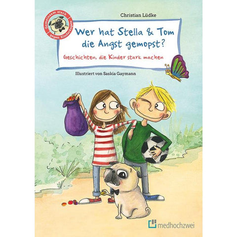 Wer hat Stella & Tom die Angst gemopst?