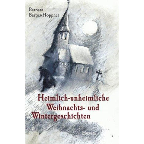 Heimlich-unheimliche Weihnachts- und Wintergeschichten