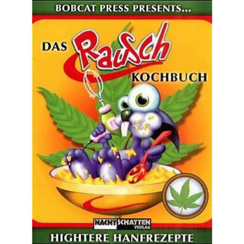 Das Rauschkochbuch