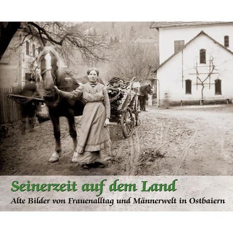 Seinerzeit auf dem Land