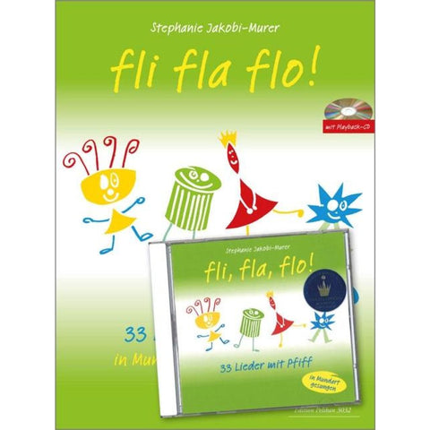 Fli fla flo  33 Lieder mit Piff (Mundart/ dt.)