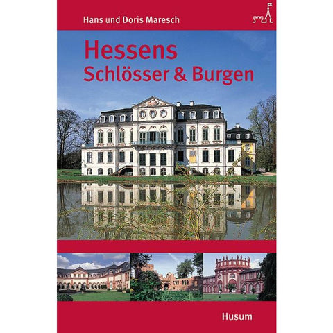 Hessens Schlösser und Burgen