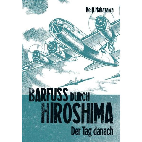 Barfuß durch Hiroshima 02. Der Tag danach