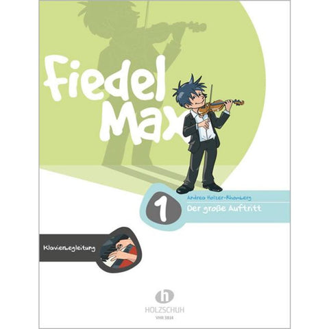 Fiedel-Max - Der große Auftritt, Band 1. Klavierbegleitung