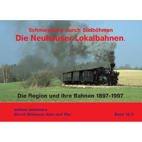 Die Neuhauser Lokalbahnen