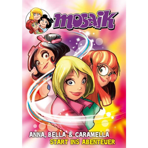 MOSAIK Anna, Bella & Caramella - Start ins Abenteuer
