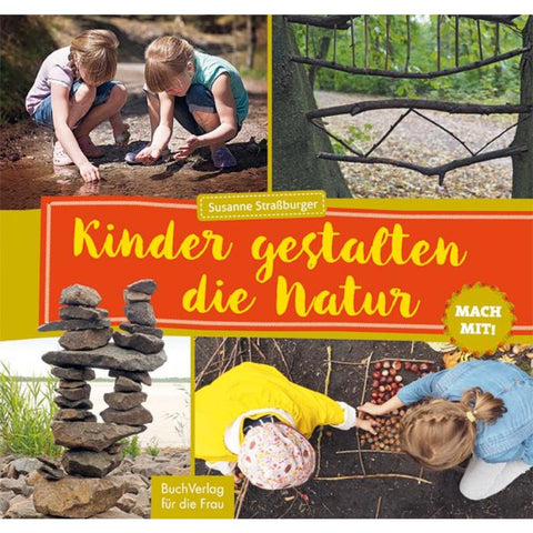 Mach mit! Kinder gestalten die Natur