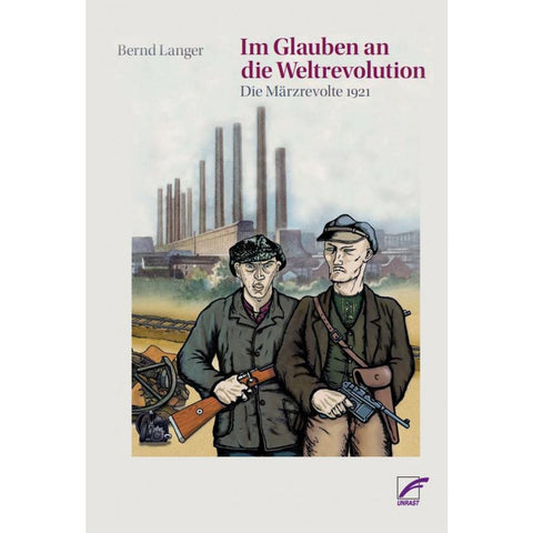 Im Glauben an die Weltrevolution