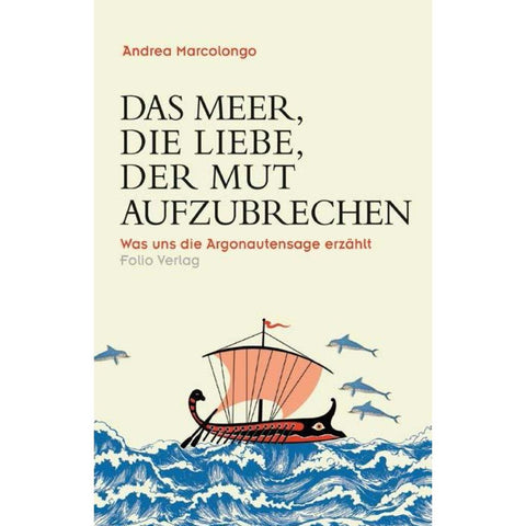 Das Meer, die Liebe, der Mut aufzubrechen