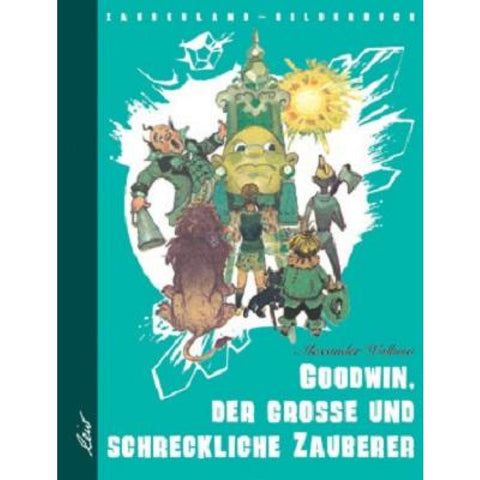 Goodwin, der grosse und schreckliche Zauberer