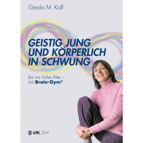 Geistig jung und körperlich in Schwung