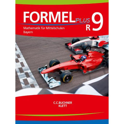 Formel PLUS 9 R. Ausgabe Bayern Mittelschule. Schülerbuch Klasse 9 (Kurs R)