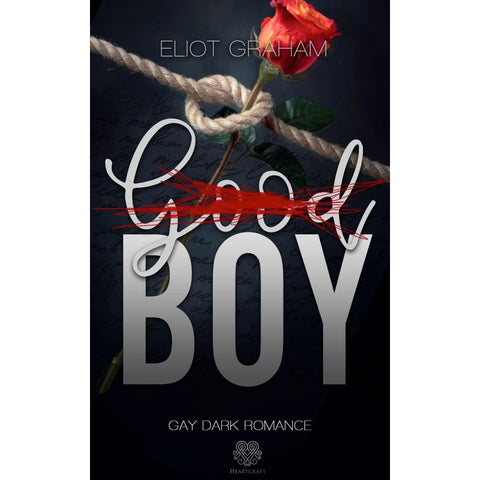 (Good)BOY - Dark Inspiration (Gay Dark Romance)