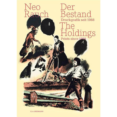 Neo Rauch. Der Bestand | The Holdings