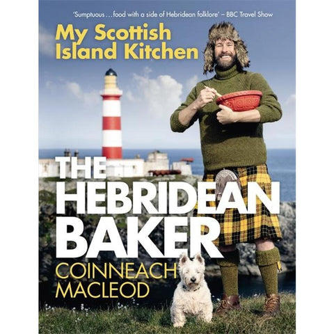 The Hebridean Baker: My Scottish Island Kitchen