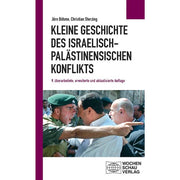 Kleine Geschichte des israelisch-palästinensischen Konflikts